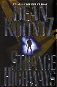 Dean R. Koontz/Strange Highways